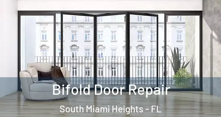  Bifold Door Repair South Miami Heights - FL