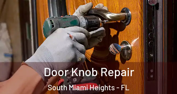  Door Knob Repair South Miami Heights - FL