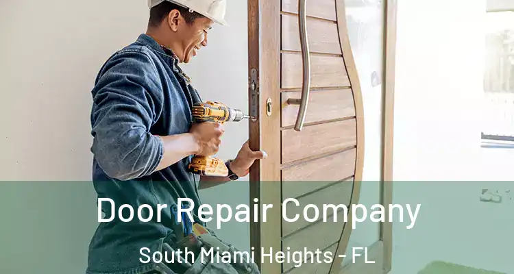  Door Repair Company South Miami Heights - FL