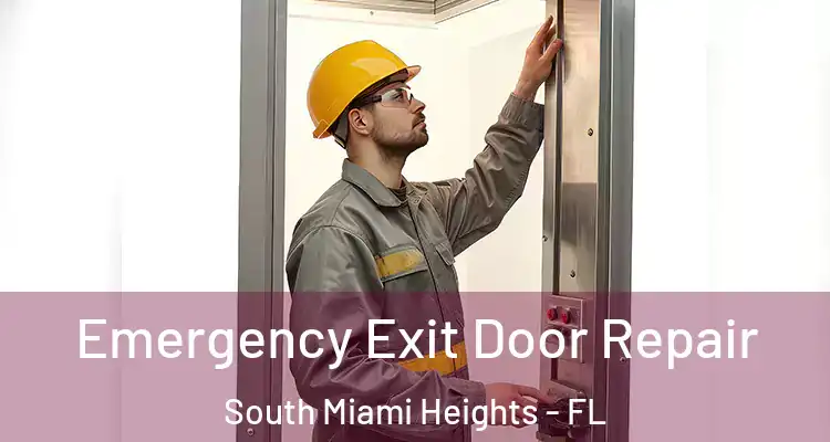  Emergency Exit Door Repair South Miami Heights - FL