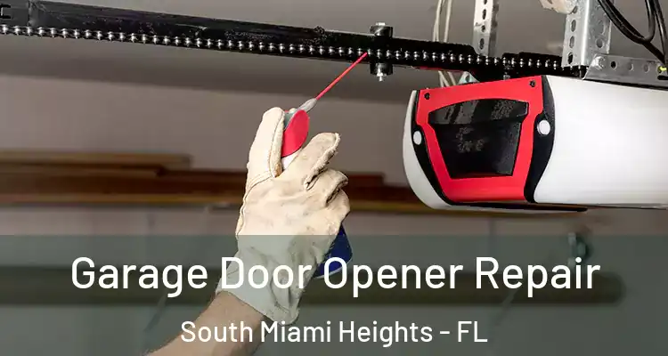  Garage Door Opener Repair South Miami Heights - FL