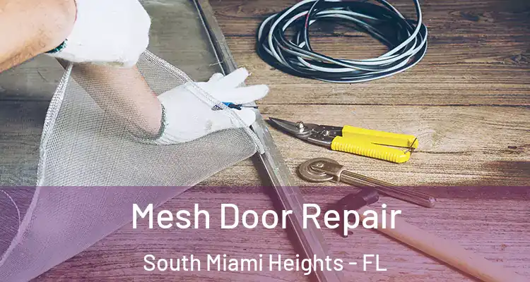  Mesh Door Repair South Miami Heights - FL