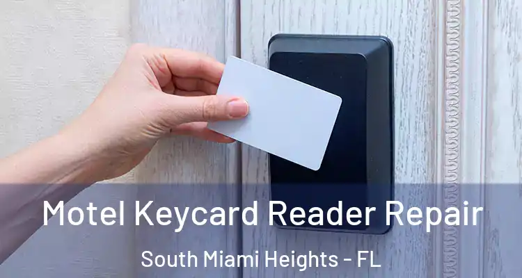  Motel Keycard Reader Repair South Miami Heights - FL
