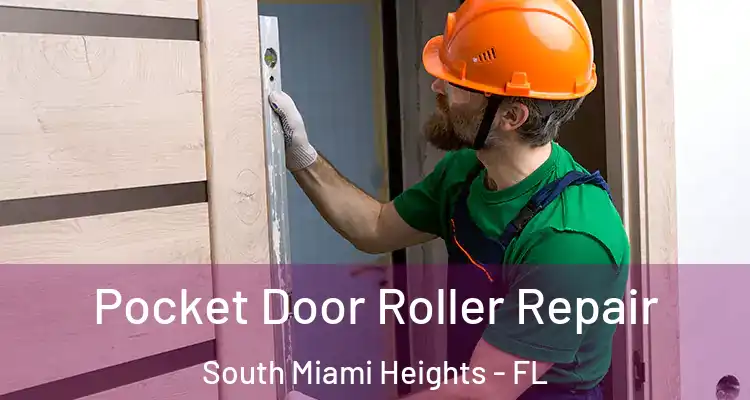  Pocket Door Roller Repair South Miami Heights - FL