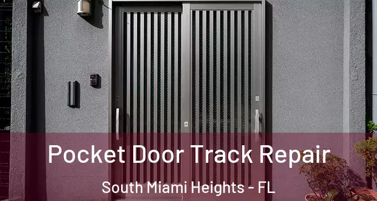  Pocket Door Track Repair South Miami Heights - FL