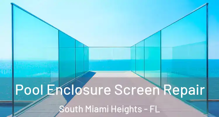  Pool Enclosure Screen Repair South Miami Heights - FL