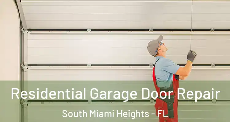  Residential Garage Door Repair South Miami Heights - FL