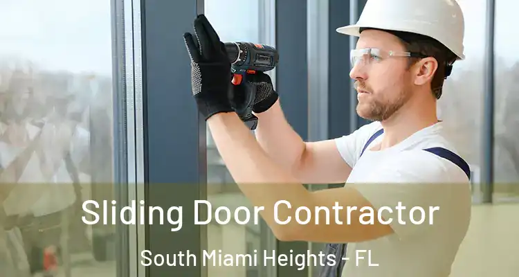  Sliding Door Contractor South Miami Heights - FL