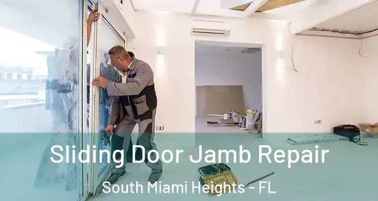  Sliding Door Jamb Repair South Miami Heights - FL
