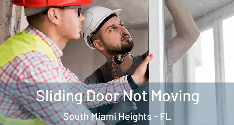  Sliding Door Not Moving South Miami Heights - FL