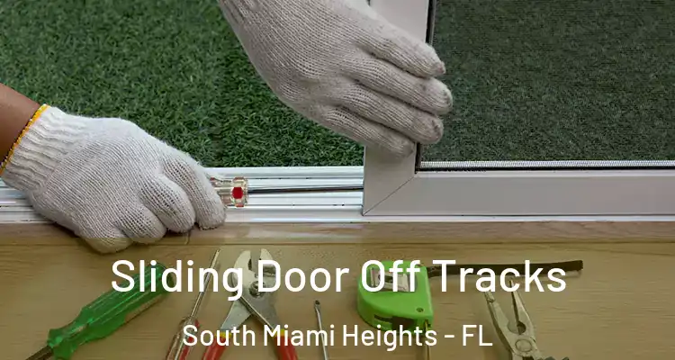  Sliding Door Off Tracks South Miami Heights - FL