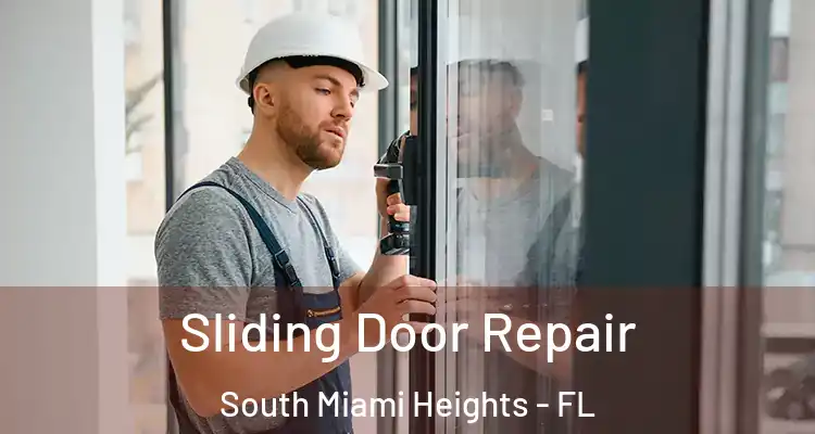  Sliding Door Repair South Miami Heights - FL