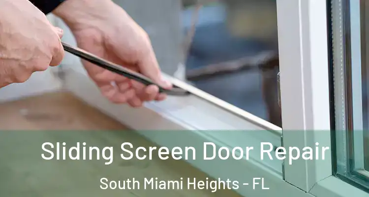  Sliding Screen Door Repair South Miami Heights - FL